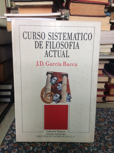 Curso Sistematico De Filosofia Actual - J. D. Garcia Bacca