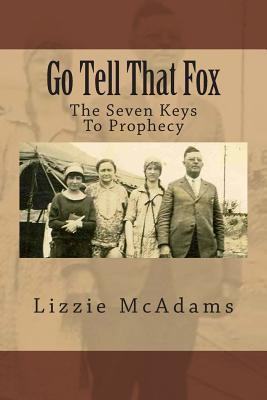 Libro Go Tell That Fox - Lizzie Mcadams