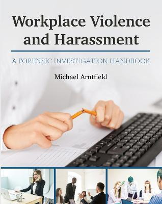 Libro Workplace Violence And Harassment : A Forensic Inve...