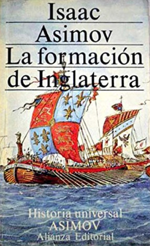 La Formación De Inglaterra - Novela De Isaac Asimov