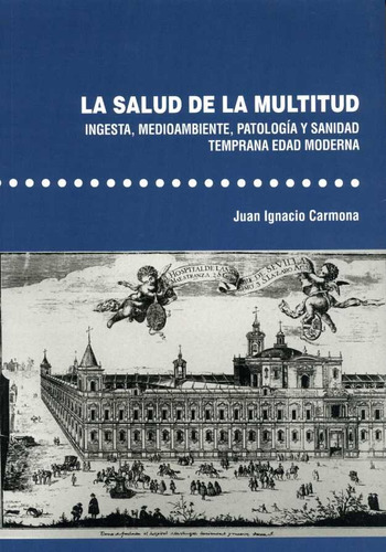 La Salud De La Multitud Ingesta Medioambie - Carmona Garcia,