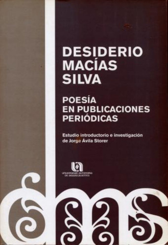 Desiderio Macias Silva Poesia En Publicaciones Periodicas (2