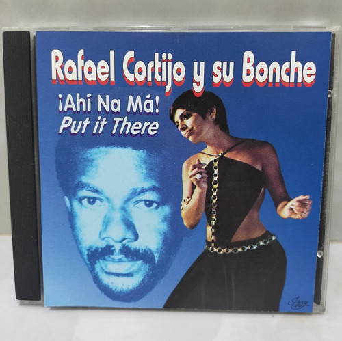 Rafael Cortijo Y Su Bonche Orquesta.   Ahí Na Ma'!