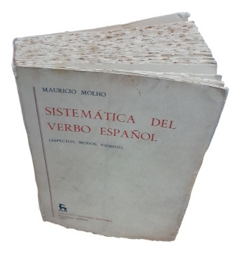 Sistematica Del Verbo Español Mauricio Molho Tomo I I 