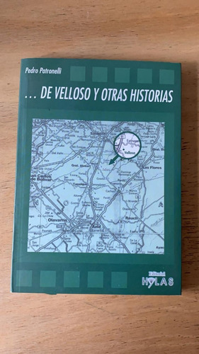 De Velloso Y Otras Historias - Patronelli, Pedro