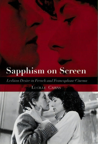 Sapphism On Screen, De Lucille Cairns. Editorial Edinburgh University Press, Tapa Dura En Inglés