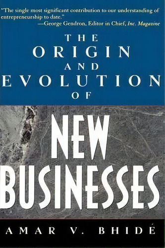 The Origins And Evolution Of New Businesses, De Amar Bhide. Editorial Oxford University Press Inc, Tapa Dura En Inglés
