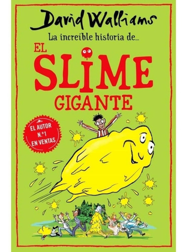 Increible Historia De...el Slime Gigante -david Walliams