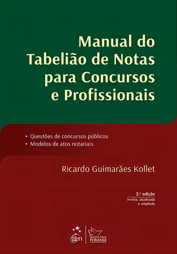Manual do Tabelião de Notas para Concursos e Profissionais - 2ª Edição 2015, de Kollet, Ricardo Guimarães. Editorial Editora Forense Ltda., capa mole em português, 2014