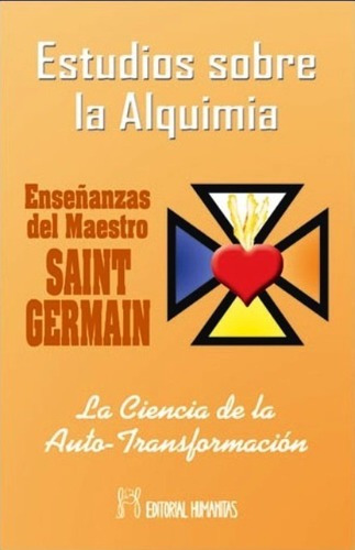 Estudios Sobre La Alquimia T. 1 - Saint Germain  - Humanitas