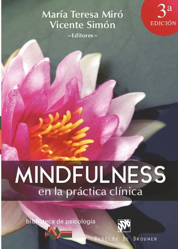 Mindfulness En La Práctica Clínica - Miró Barrachina, Mª Ter