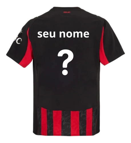 Nova Camisa Milan 25/26 Personalize Com Seu Nome E Número