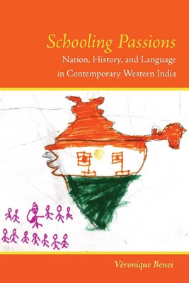 Libro Schooling Passions: Nation, History, And Language I...