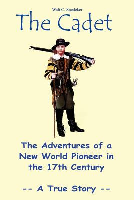 Libro The Cadet: The Adventures Of A New World Pioneer In...