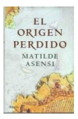 Libro Origen Perdido De Asensi Matilde