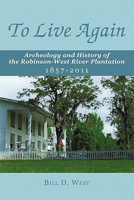 Libro To Live Again: Archeology And History Of The Robins...