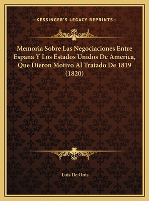 Libro Memoria Sobre Las Negociaciones Entre Espana Y Los ...