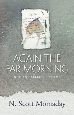 Libro Again The Far Morning: New And Selected Poems - Mom...