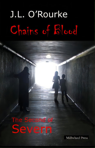 Chains Of Blood: The Second Of Severn, De O'rourke, J. L.. Editorial Lightning Source Inc, Tapa Blanda En Inglés