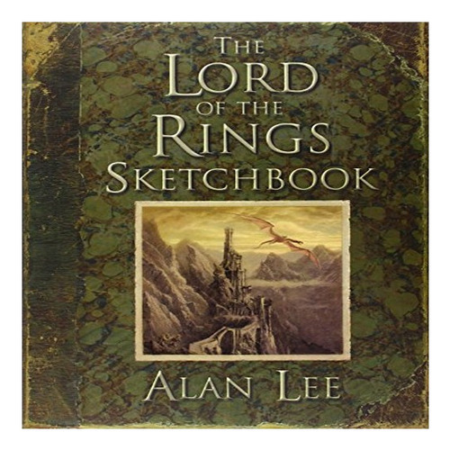 The Lord Of The Rings Sketchbook - Alan Lee. Eb8