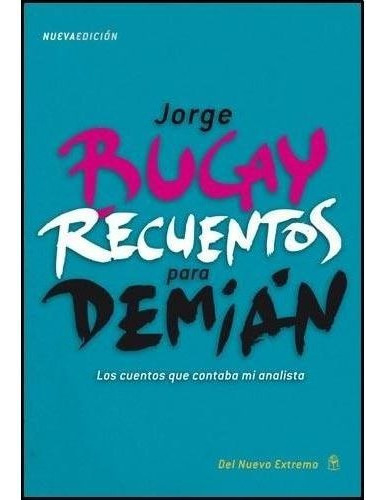 Recuentos Para Demian - Jorge Bucay, De Bucay, Jorge. Edito