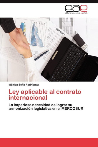 Libro: Ley Aplicable Al Contrato Internacional: La Imperiosa