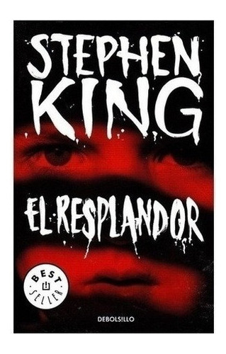 El Resplandor Stephen King Debolsillo