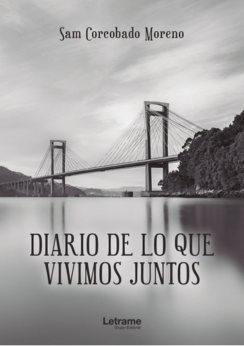 Diario De Lo Que Vivimos Juntos