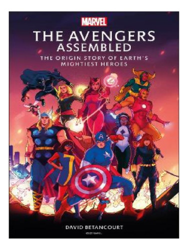 The Avengers Assembled - David Betancourt. Eb13