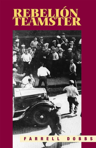Libro: Rebelión Teamster (edição Em Espanhol)