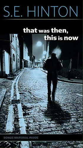 That Was Then, This Is Now, De S. E. Hinton. Editorial Penguin Random House Children's Uk, Tapa Blanda En Inglés