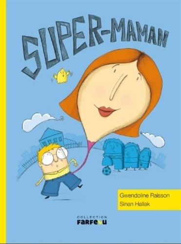 Super-maman - Farfelu, De Raisson, Gwendoline. Editorial Samir, Tapa Blanda En Francés, 2012