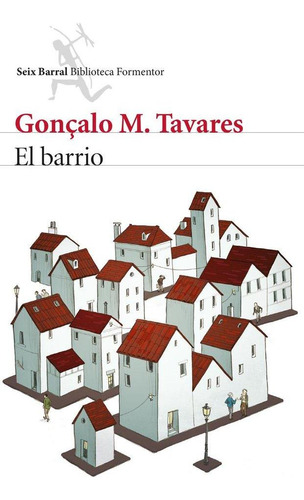 Libro: El Barrio. Tavares, Gonçalo M.. Seix Barral