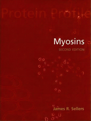 Myosins, De James Sellers. Editorial Oxford University Press, Tapa Blanda En Inglés
