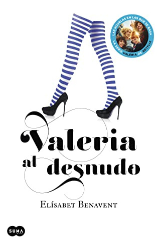 Valeria Al Desnudo - Benavent Elisabet