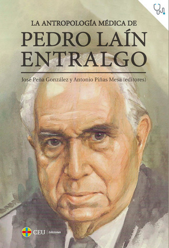 La Antropología Médica De Pedro Laín Entralgo, De 0., Vol. 5. Editorial Fundación Universitaria San Pablo Ceu, Tapa Blanda En Español, 2022