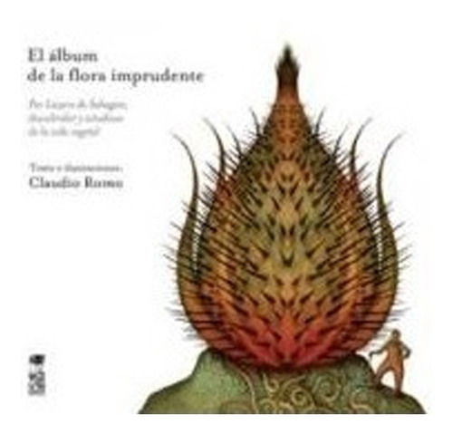 El Álbum De La Flora Imprudente