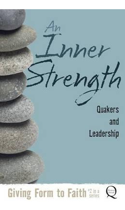 Libro An Inner Strength : Quakers And Leadership - Kathy ...