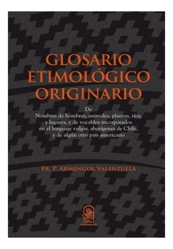 Libro Glosario Etimológico Originario. /381