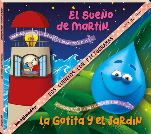 Sueño De Martin - La Gotita En El Jardin: Dos Cuentos Con Pictogramas, De Eva M Flor., Vol. 1. Editorial Grupo Imaginador, Tapa Blanda En Español, 2024