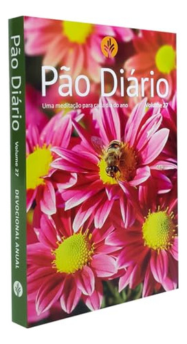 Libro Pao Diario - Vol. 27 - Flores De Cetas Publicacoes Pao