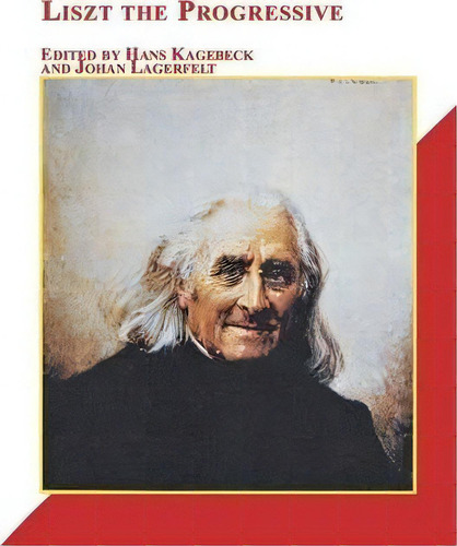 Liszt The Progressive, De Johan Lagerfelt. Editorial Em Texts, Tapa Blanda En Inglés