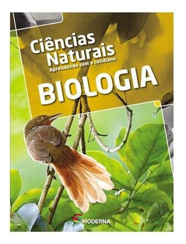 Livro Ciências Naturais Biologia - Editora Moderna