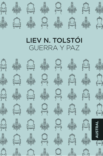 Guerra Y Paz de Liev N. Tolstói Editorial Austral