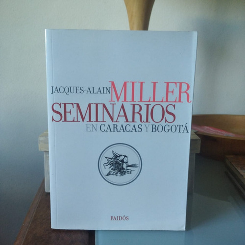 Seminarios En Caracas Y Bogota-j.a.miller