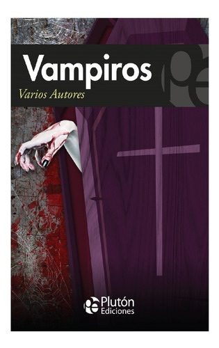 Vampiros, De Vários Autores. Editorial Plutón Ediciones, Tapa Blanda En Español, 2021