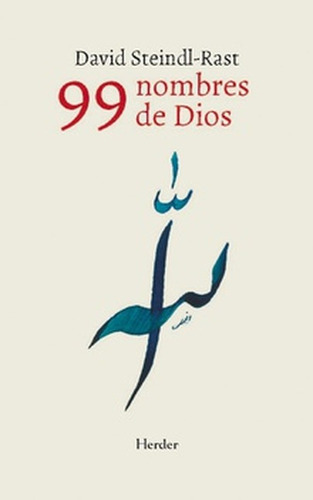 99 Nombres De Dios, De Steindl-rast, David. Editorial Herder, Tapa Dura, Edición 1 En Español, 2021