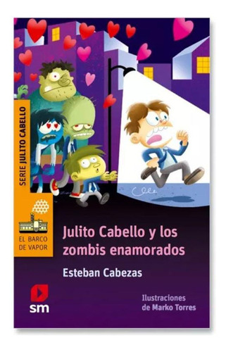 Julito Cabello Y Los Zombis Enamorados