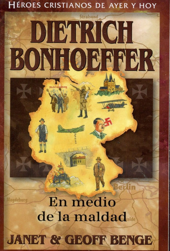 Héroes Cristianos De Ayer Y Hoy: Dietrich Bonhoeffer