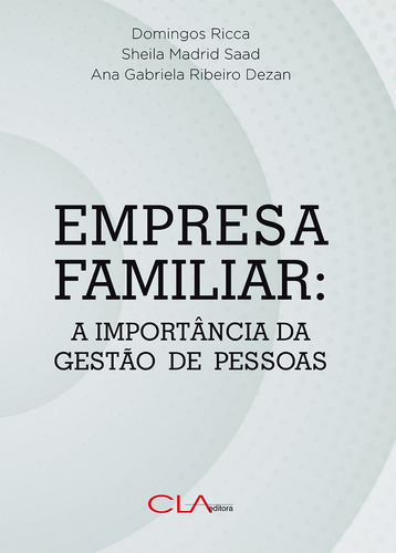 Empresa familiar: A importância de gestão de pessoas, de Ricca, Domingos. Editora Cl-A Cultural Ltda, capa mole em português, 2019